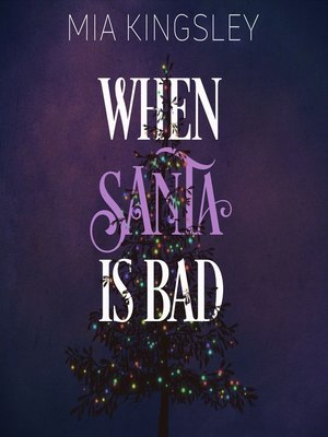 cover image of When Santa Is Bad
